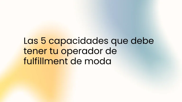Infografía de capacidades clave para el fulfillment de moda y textil.